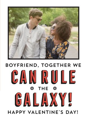 Star Wars We Can Rule The Galaxy Boyfriend Valentine's Day Card