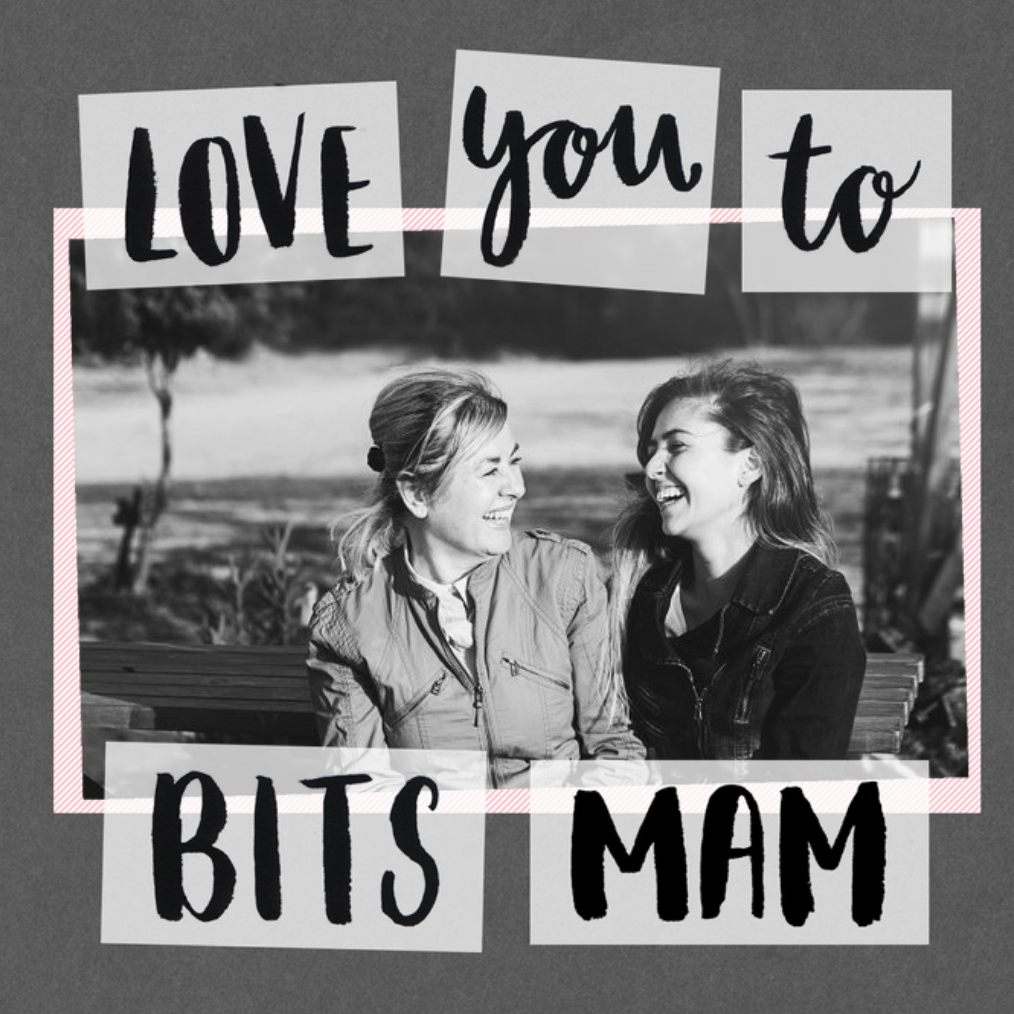 Moonpig Love You To Bits Mam Photo Mother's Day Card, Square