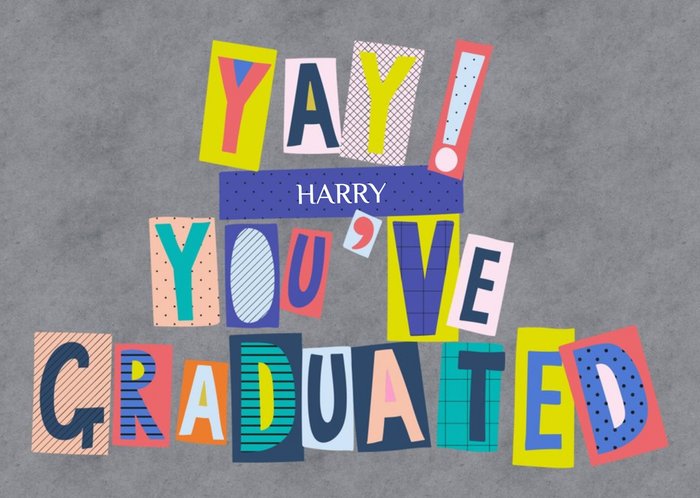 Colourful Block Letters Yay! Youve Graduated Card