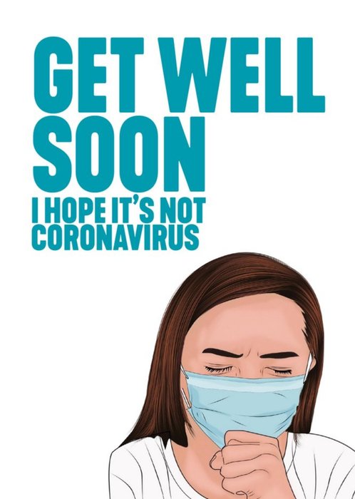 Modern Funny Rude I Hope It's Not Coronavirus Get Well Card