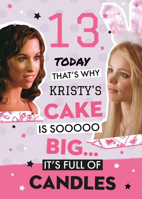 Mean Girls Thats Why The Cake Is So Big Card