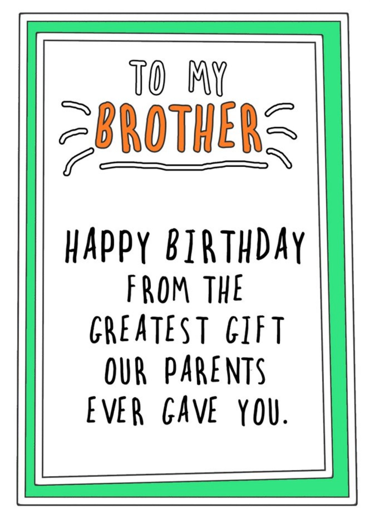 Go La La Humorous Handwritten Text With A Green Border Brother Birthday Card, Large