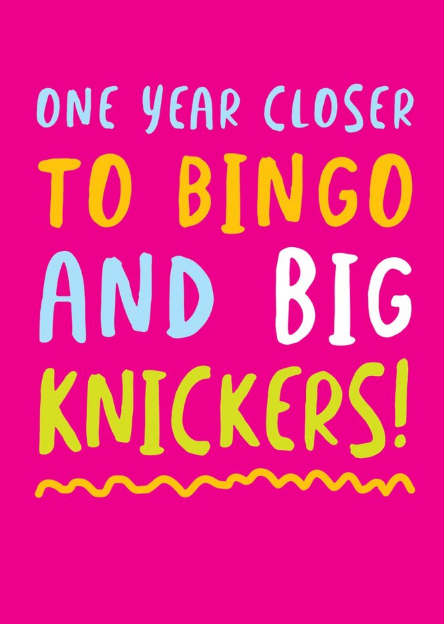 One Year Closer To Bingo And Big Knickers Birthday Card Ecard