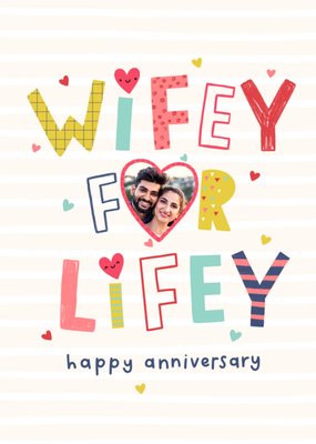 Wifey For Lifey Photo Upload Anniversary Card By Jess Moorhouse