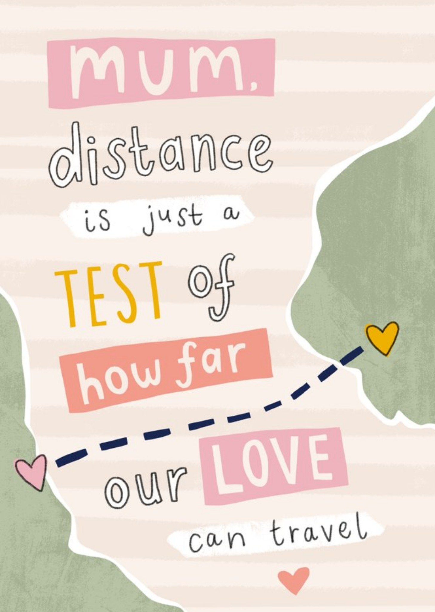 Moonpig Mum Distance Is Just A Test Of How Far Our Love Can Travel Card Ecard