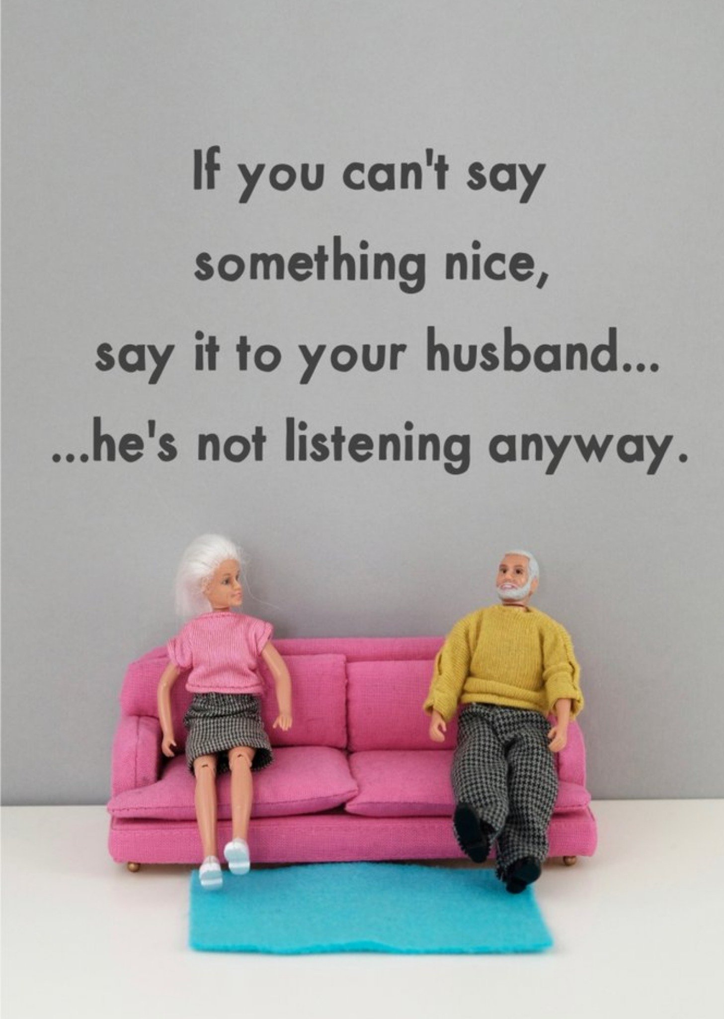 Bold And Bright Funny Dolls If You Can't Say Something Nice Card