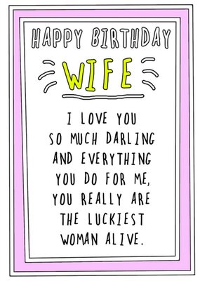 Go La La Funny Happy Birthday Wife, You Really Are The Luckiest Woman Alive Card