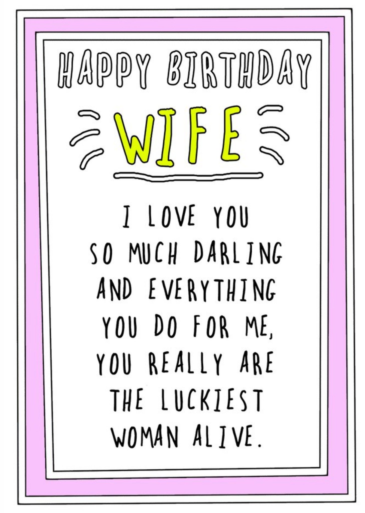 Go La La Funny Happy Birthday Wife, You Really Are The Luckiest Woman Alive Card Ecard