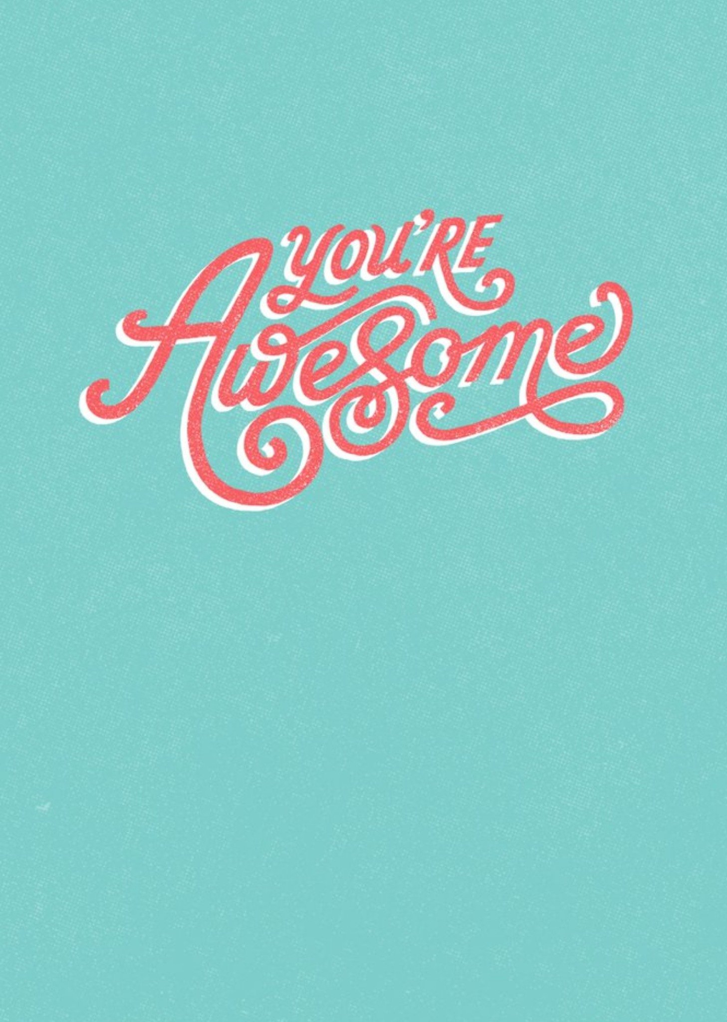 You're Awesome Typographic Green Card