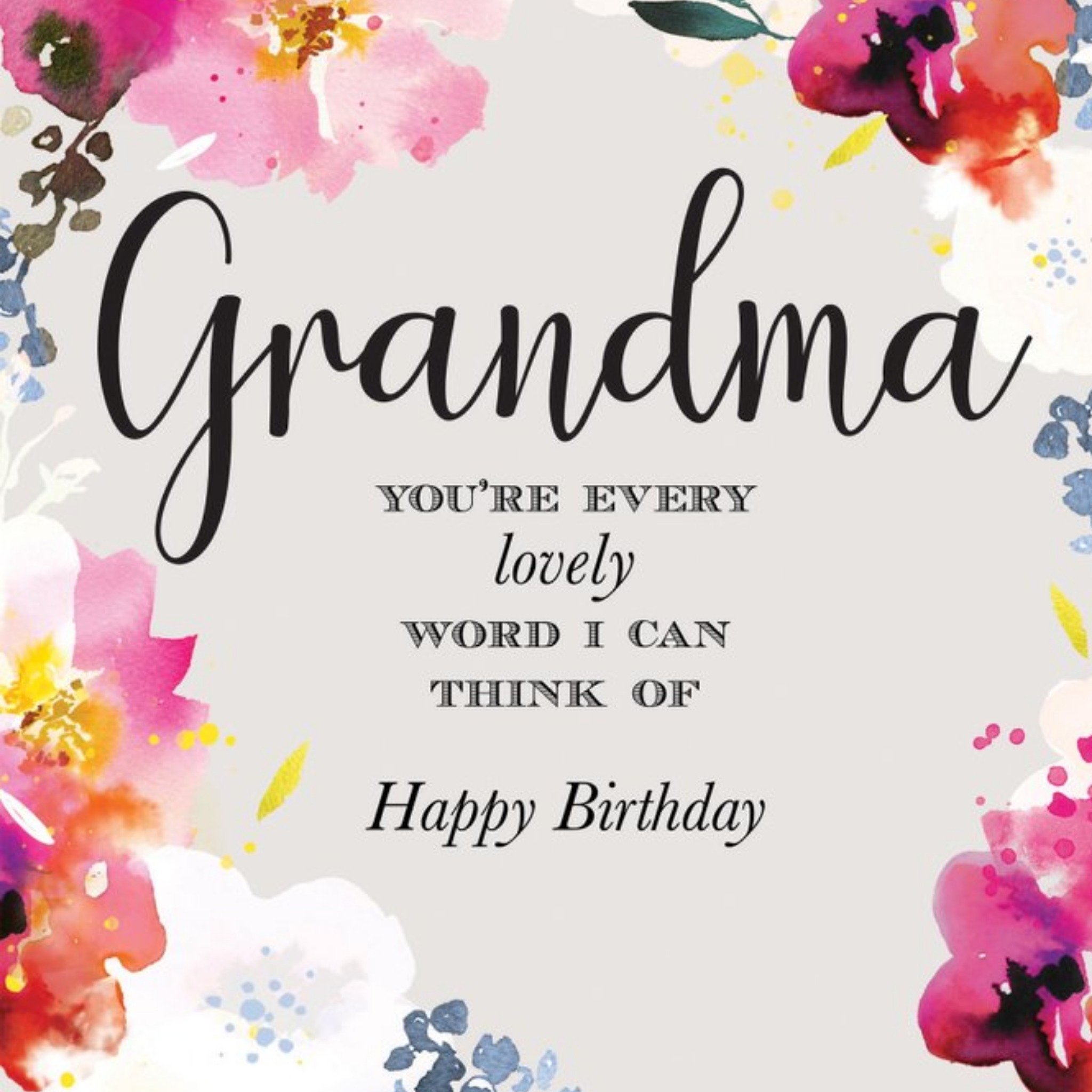 Grandma You Are Every Lovely Word I Can Think Of Card, Square