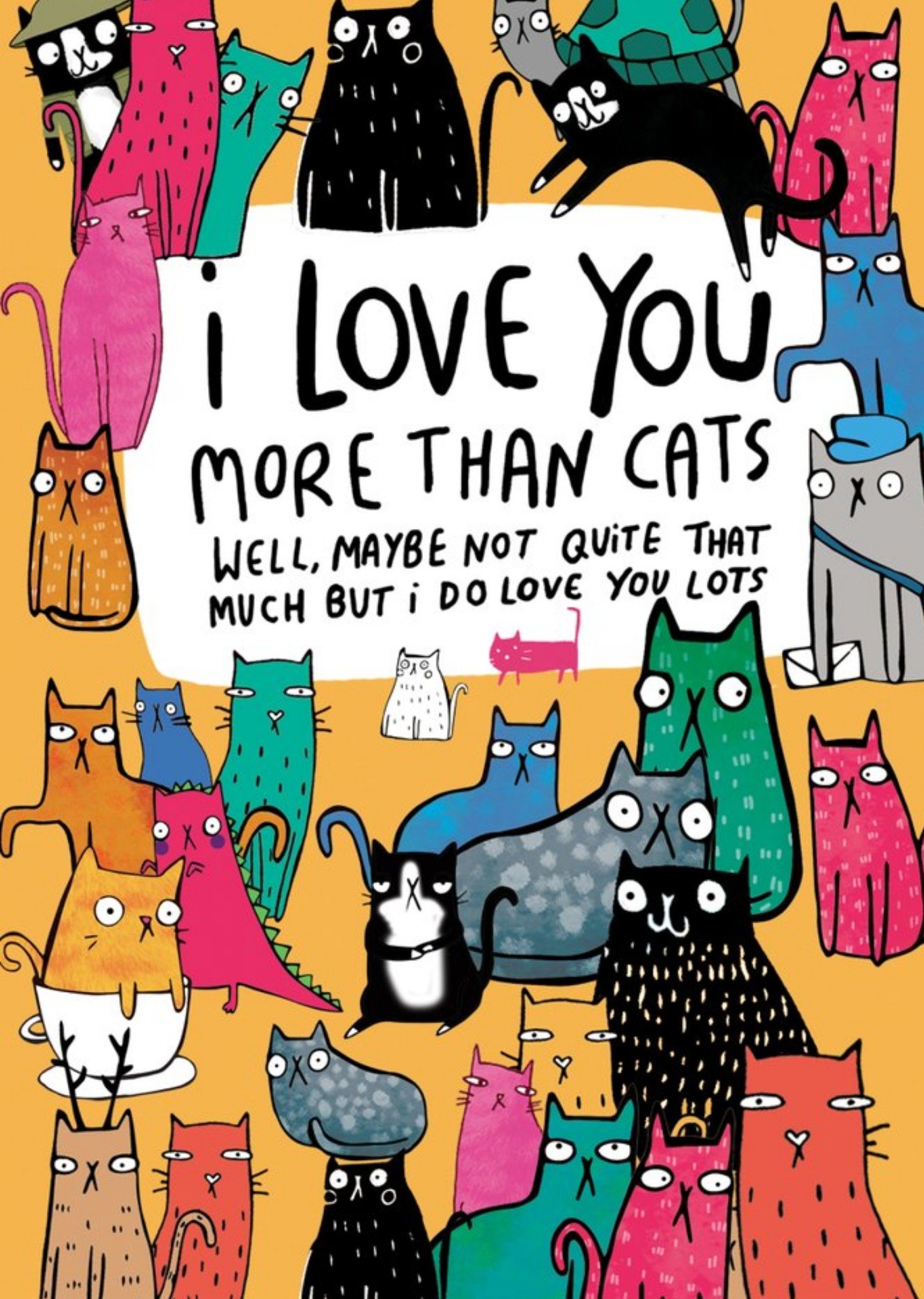 Moonpig I Love You More Than Cats Well Maybe Not Funny Card, Large