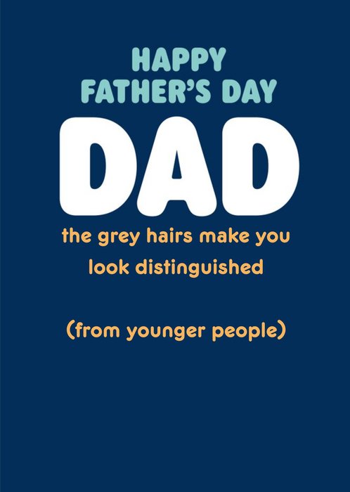 Grey Hairs Funny Father's Day Card