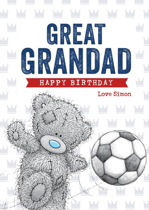 Me To You Tatty Teddy playing football Great Grandad Happy Birthday card