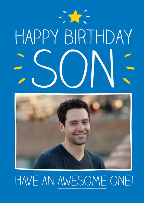 Have An Awesome One Son Personalised Photo Upload Happy Birthday Card