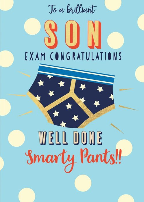 To A Brilliant Son Exam Congratulations Well Done Smarty Pants Card