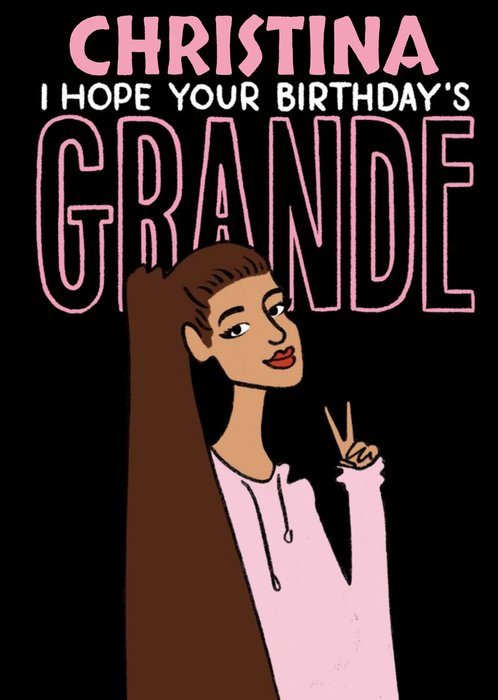 Funny Ariana Grande Birthday Card