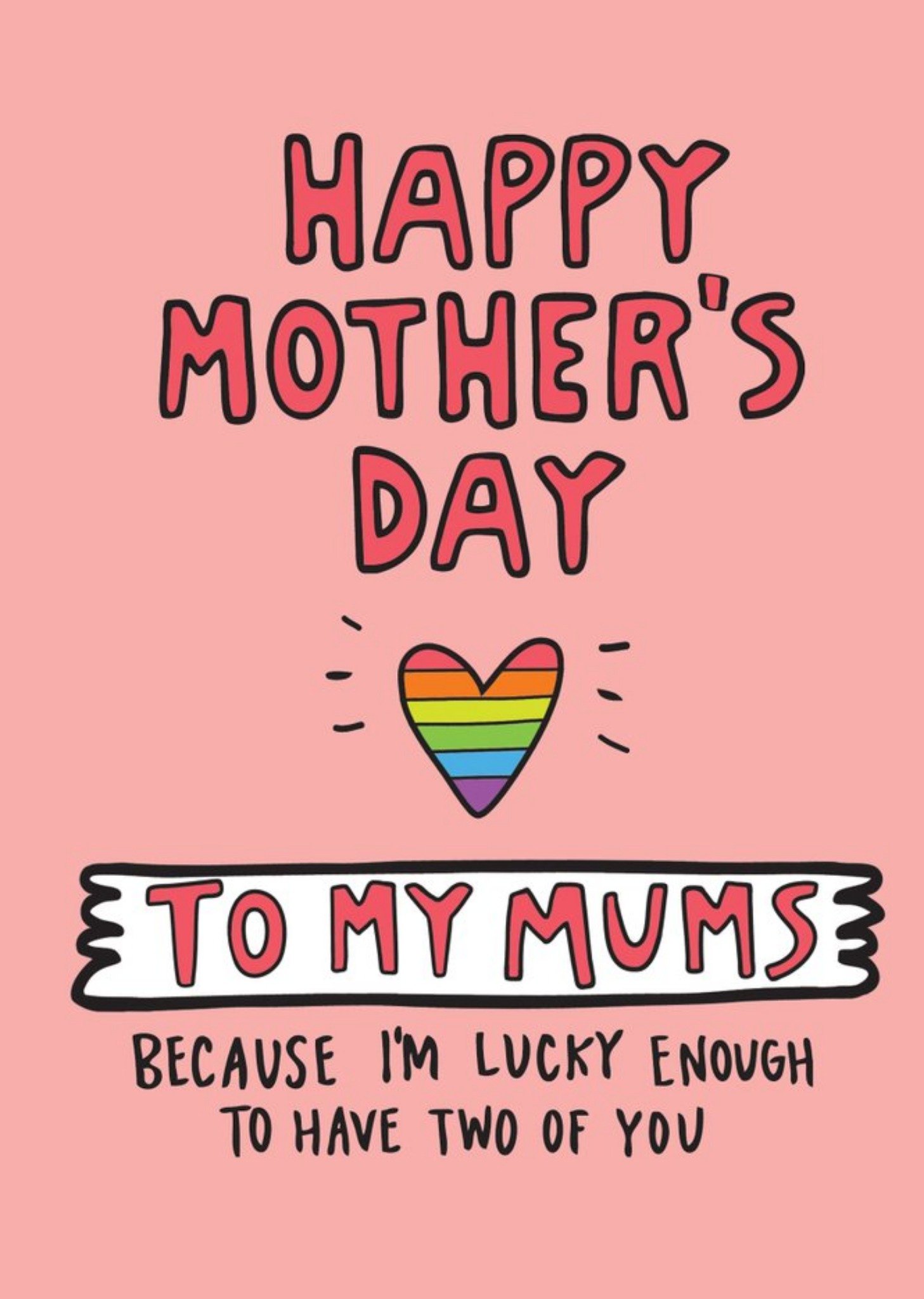 Moonpig Angela Chick I'm Lucky Enough To Have Two Mums Mother's Day Card Ecard