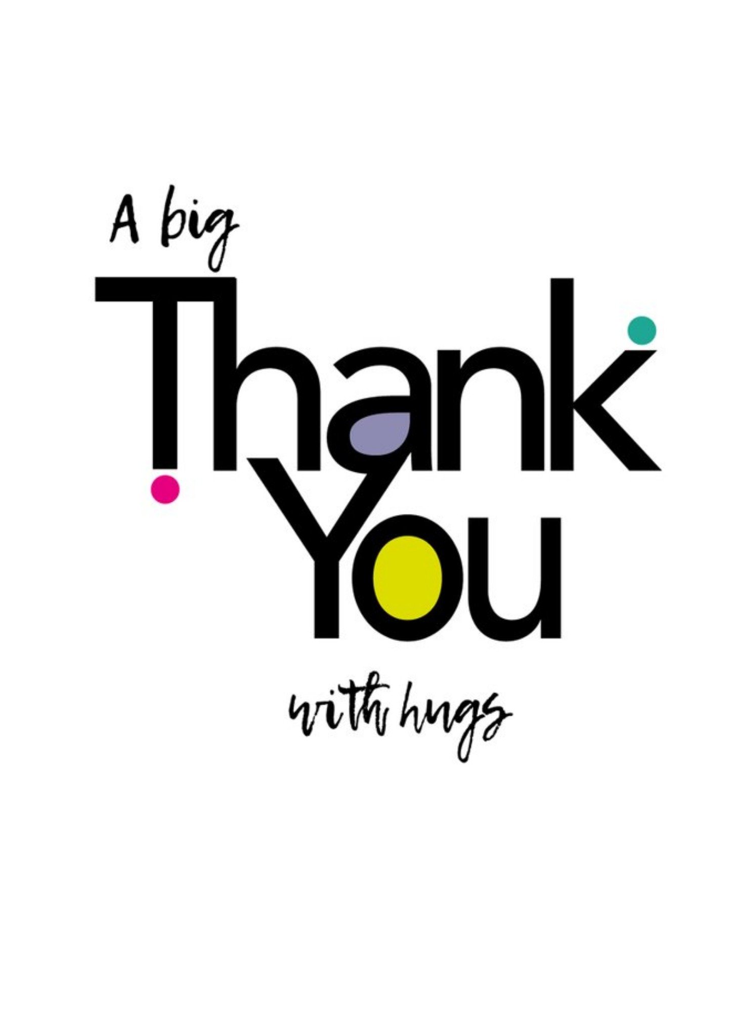 Moonpig Modern Typographic A Big Thank You With Hugs Thank You Card, Large