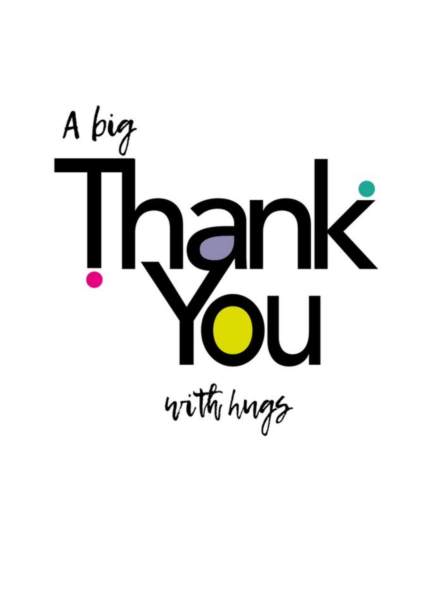 Modern Typographic A Big Thank You With Hugs Thank You Card Ecard