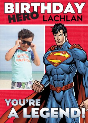 Dc Comics Superman Youre A Legend Photo Birthday Card