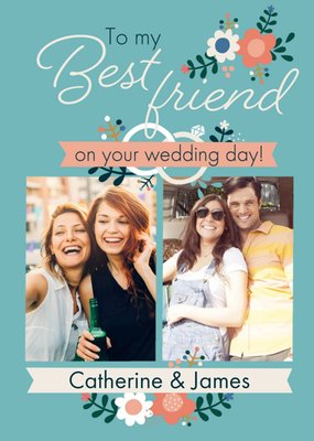 Typographic Floral Design To My Best Friend On Your Wedding Day Photo Upload Card