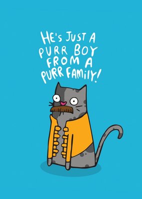 Illustrated Cat He's Just A Purr Boy From A Purr Family Card