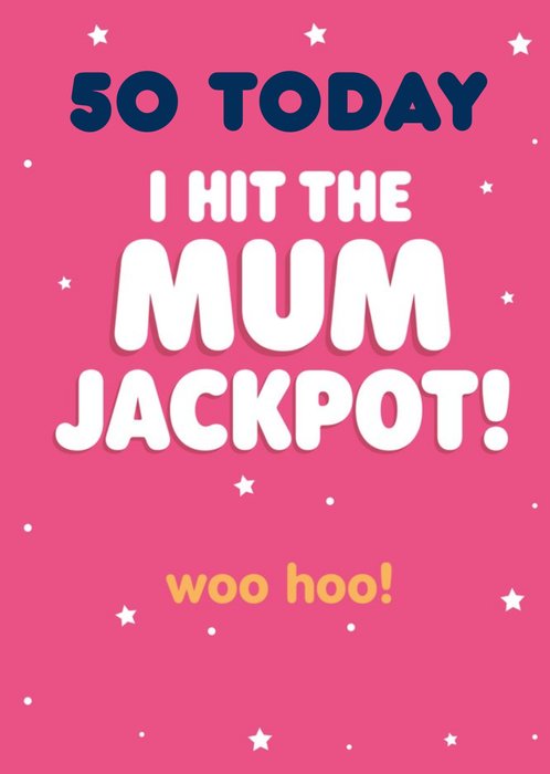 I Hit the Mum Jackpot with Editable Age Birthday Card