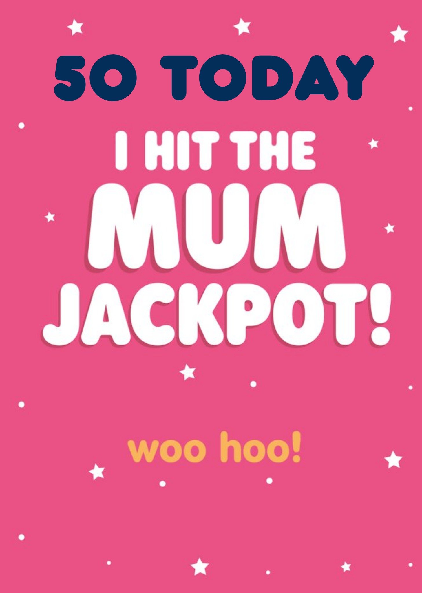 Moonpig I Hit The Mum Jackpot With Editable Age Birthday Card Ecard
