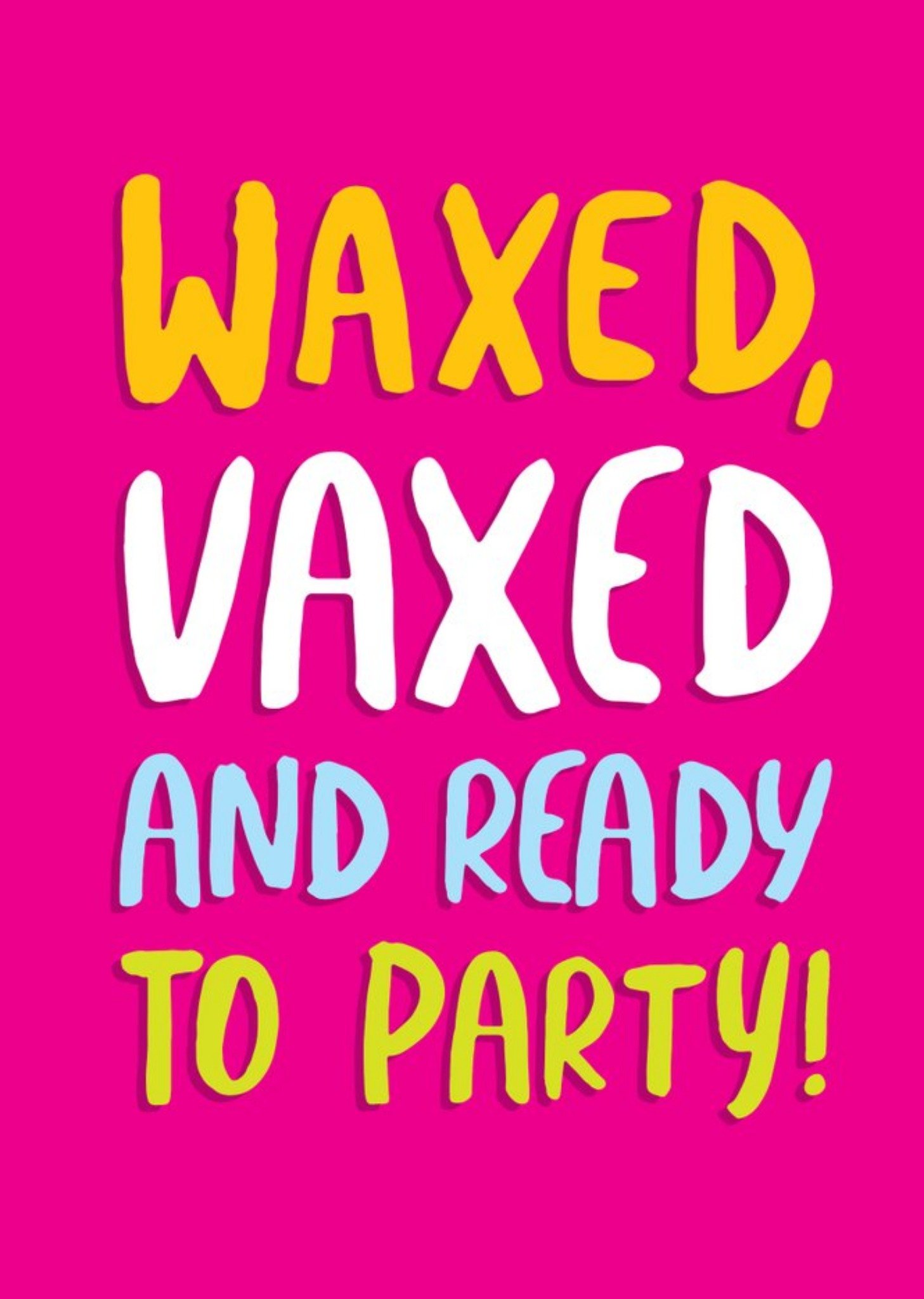 Moonpig Funny Covid Waxed Vaxed And Ready To Party Birthday Card, Large
