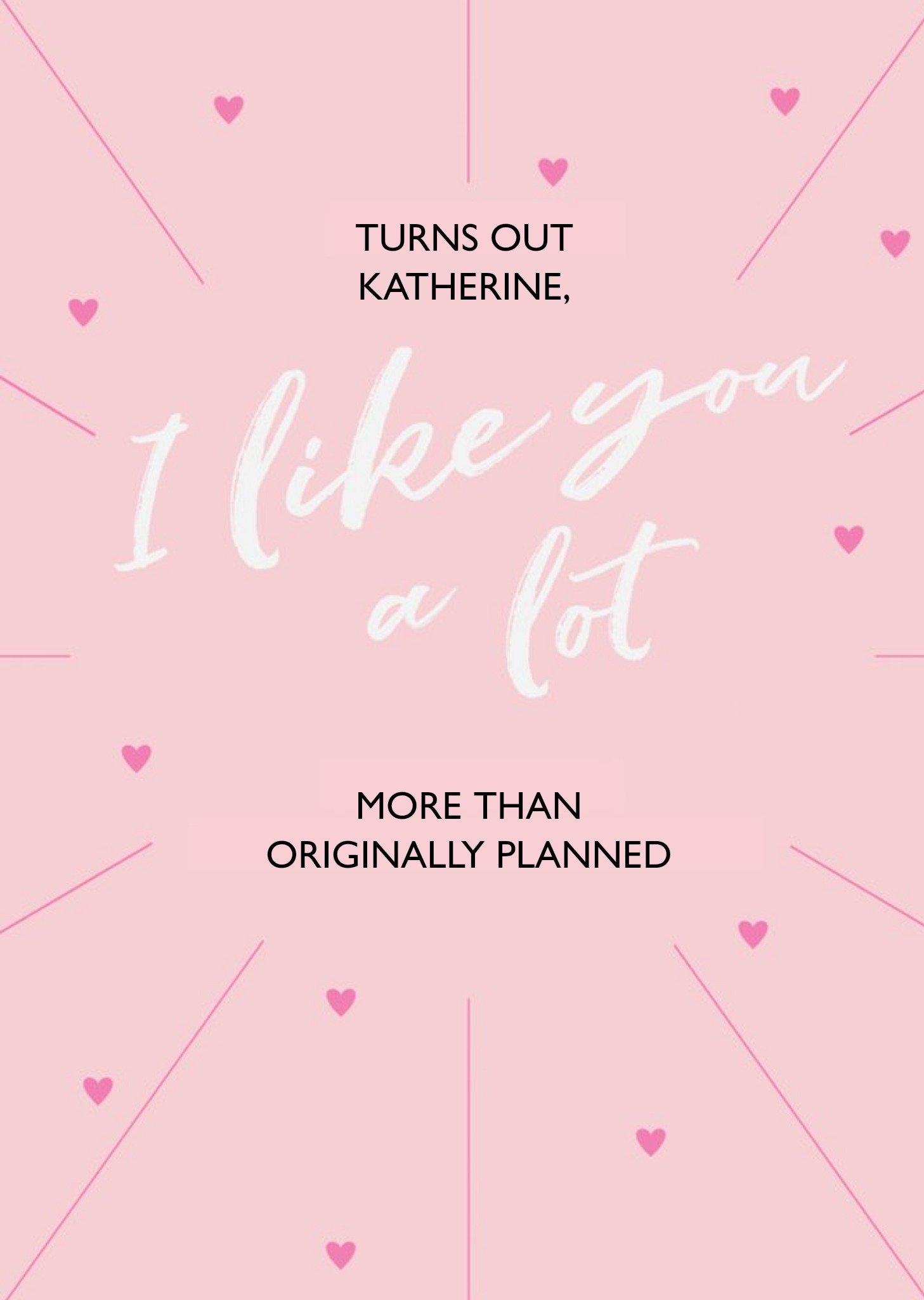 Turns Out I Like You A Lot Personalised Card Ecard