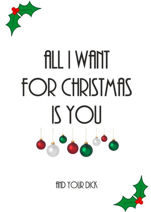 Typographical All I Want For Christmas Is You Card