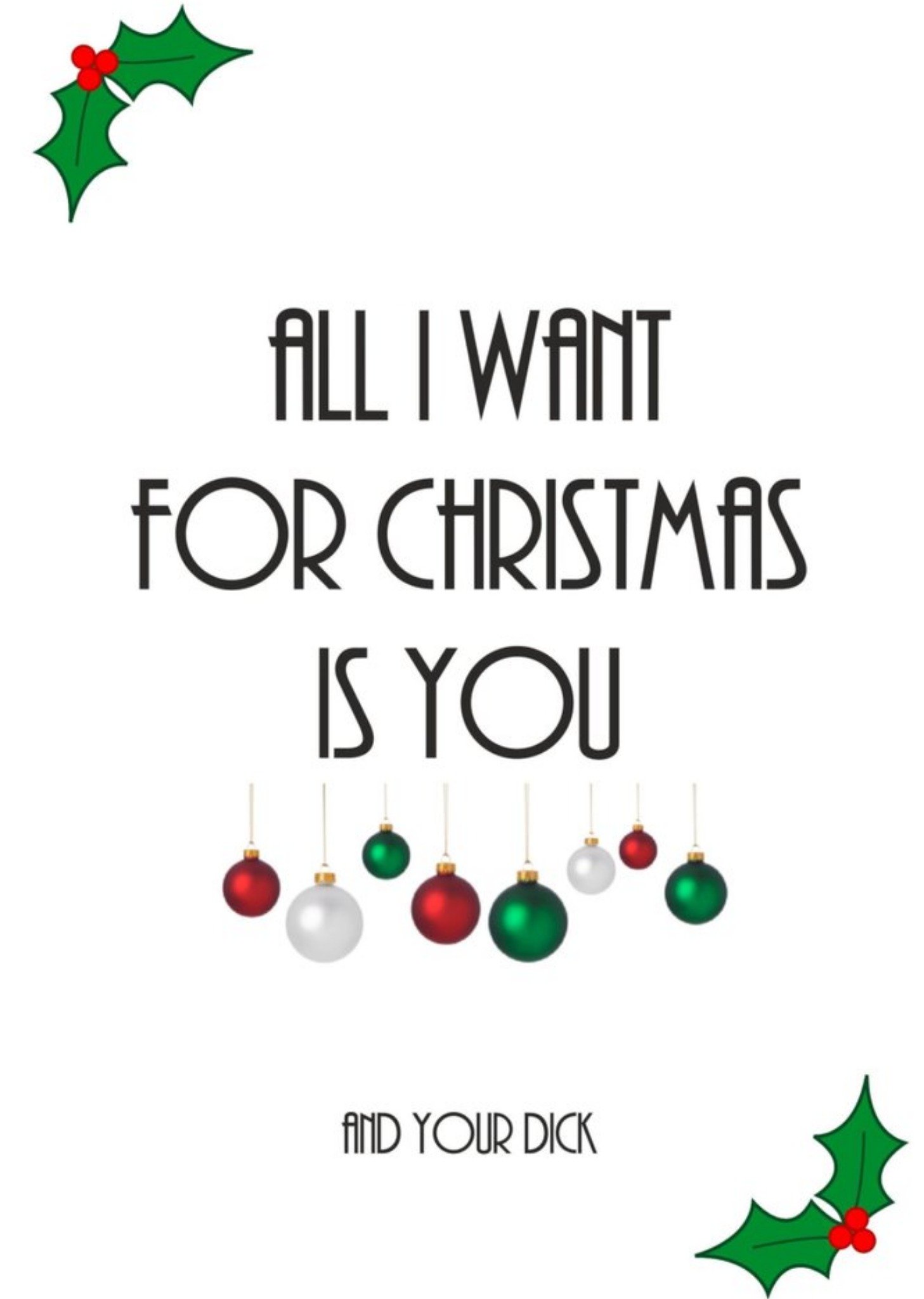 Banter King Typographical All I Want For Christmas Is You Card