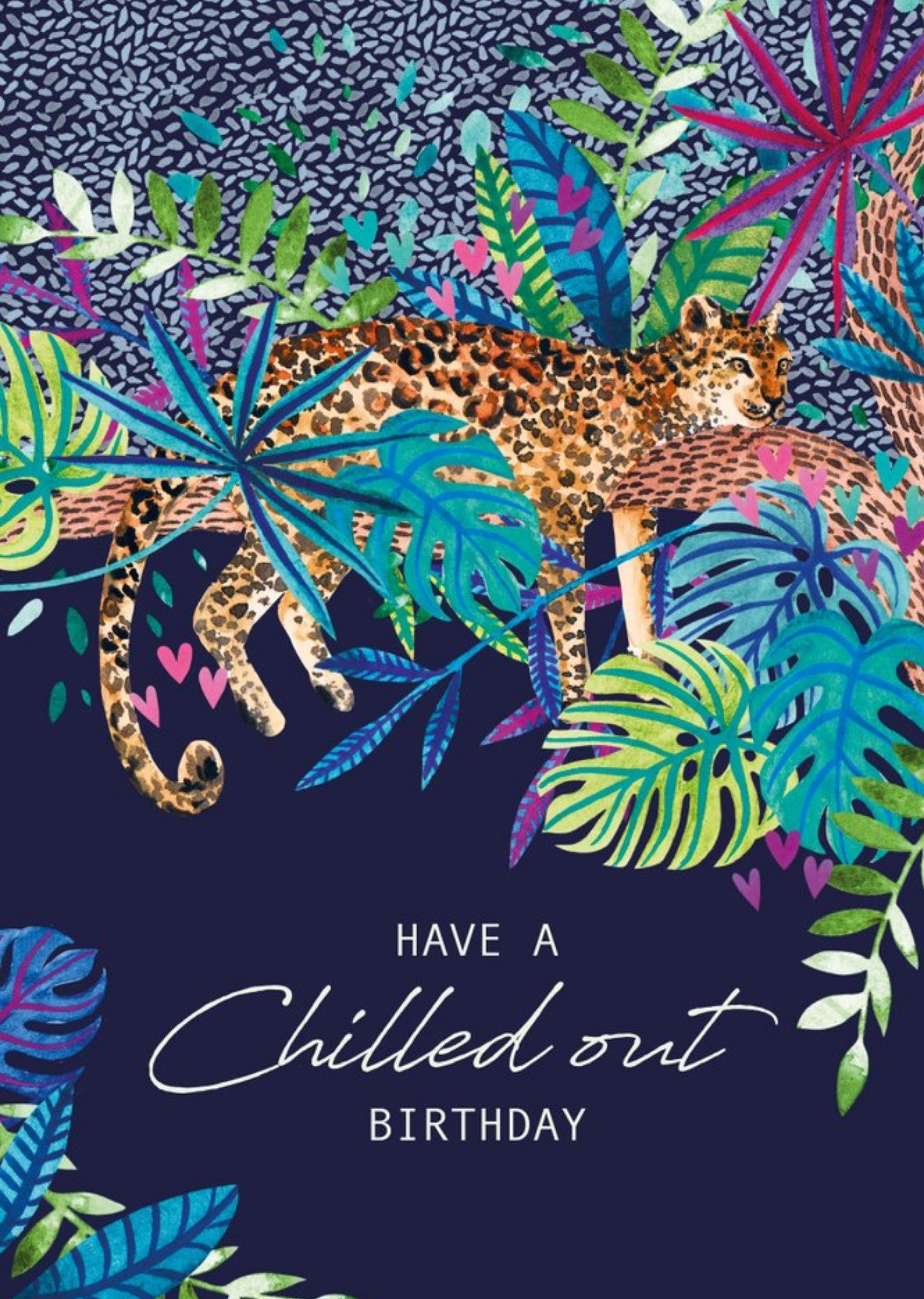 New Wave Have A Chilled Out Birthday Leopard Birthday Card Ecard