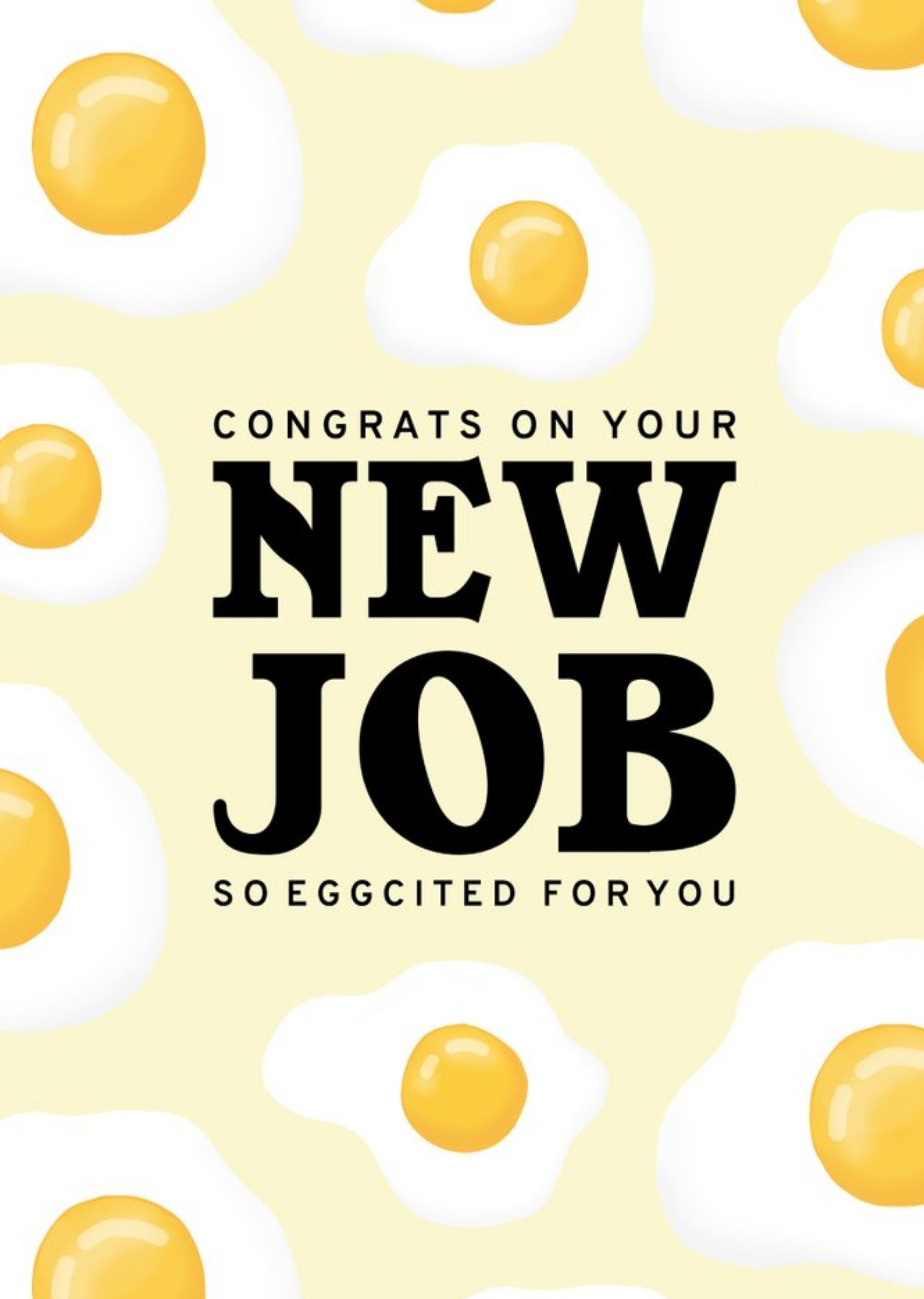 Pearl And Ivy Congrats On Your New Job So Eggcited For You Card Ecard