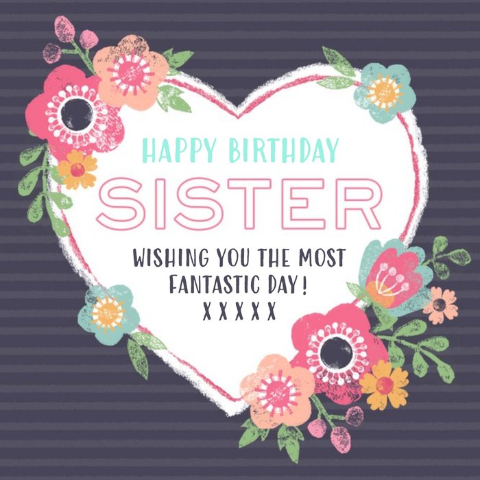 Heart And Flowers Happy Birthday Sister Card | Moonpig