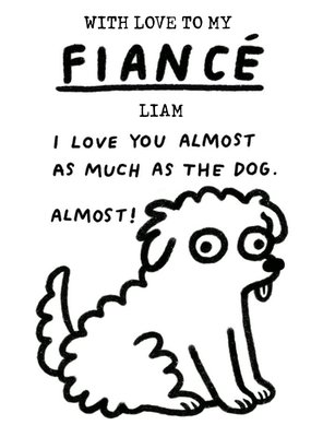 Quirky Illustration Of A Dog Fiancé's Birthday Card