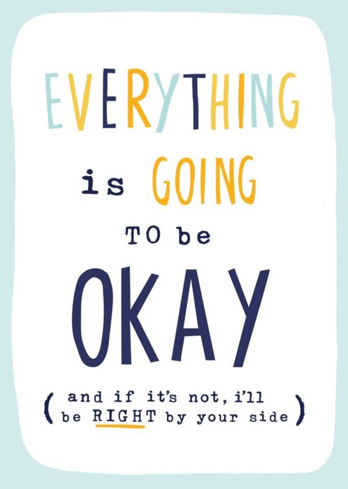 Everything Is Going To Be Okay Postcard