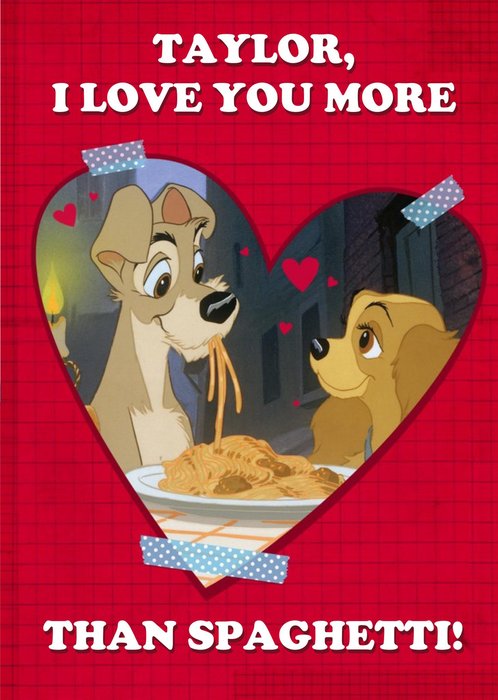 Disney Lady & The Tramp Love You More Than Spaghetti Valentines Card