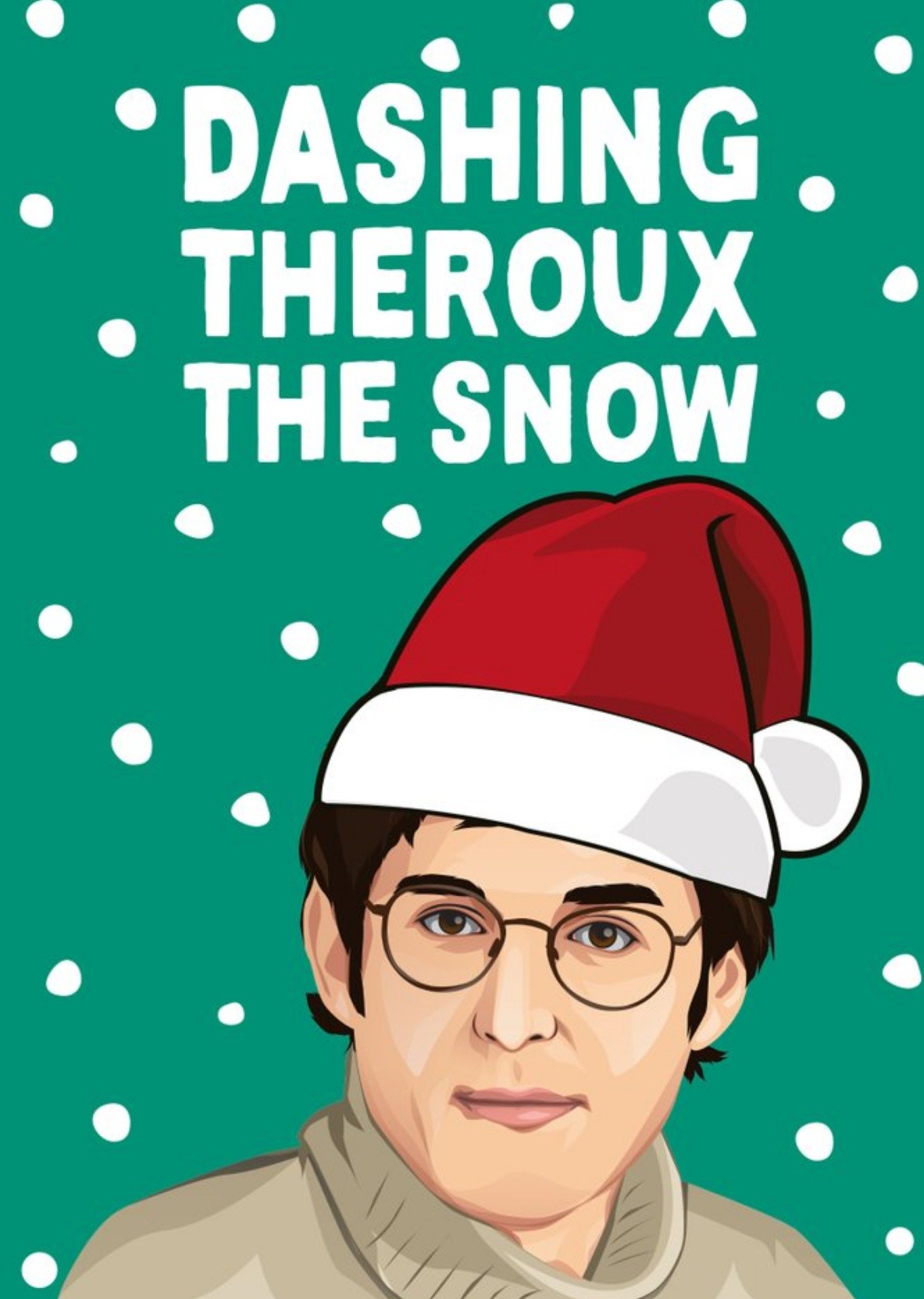 All Things Banter Dashing Theroux The Snow Christmas Card