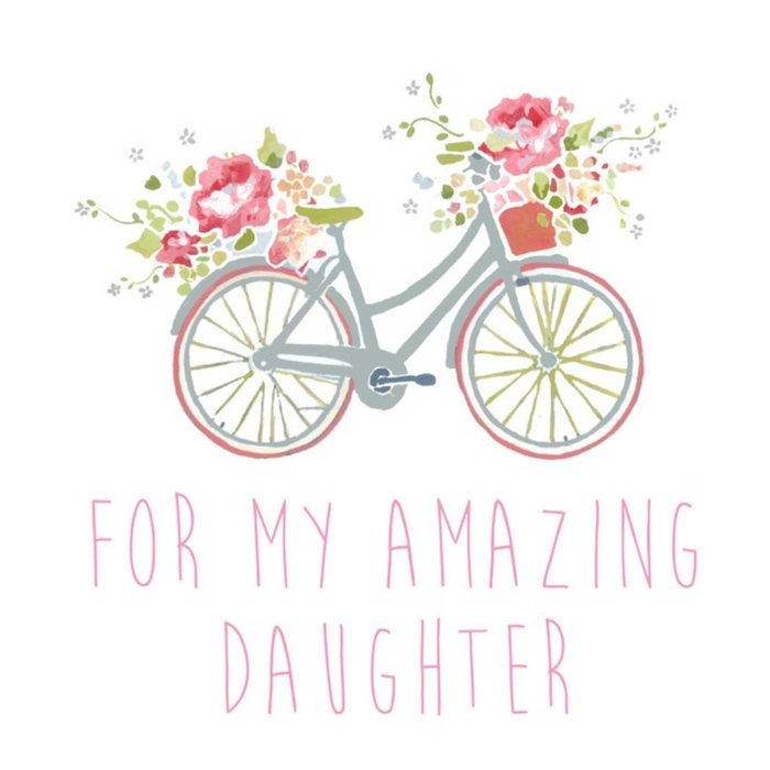 For My Amazing Daughter Bike Illustration Card