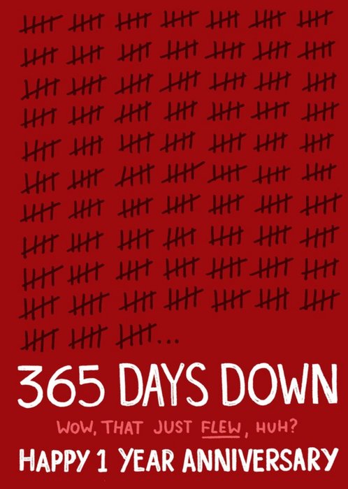 365 Days Down 1 Year Anniversary Card