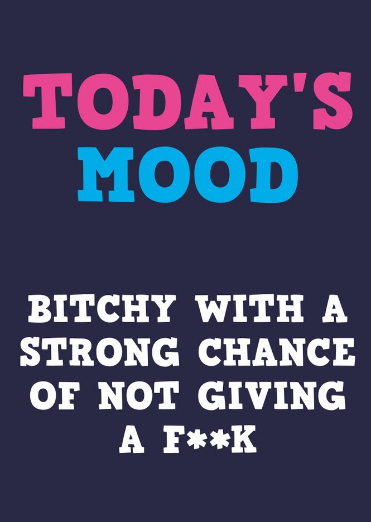 Today's Mood Funny Typographic Birthday Card Ecard