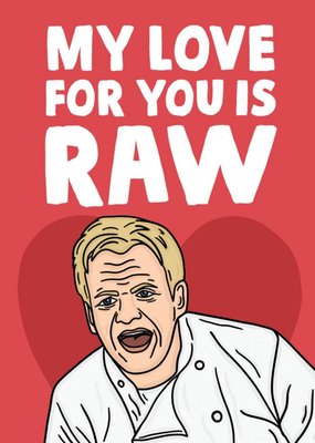 Funny My Love For You Is Raw Card