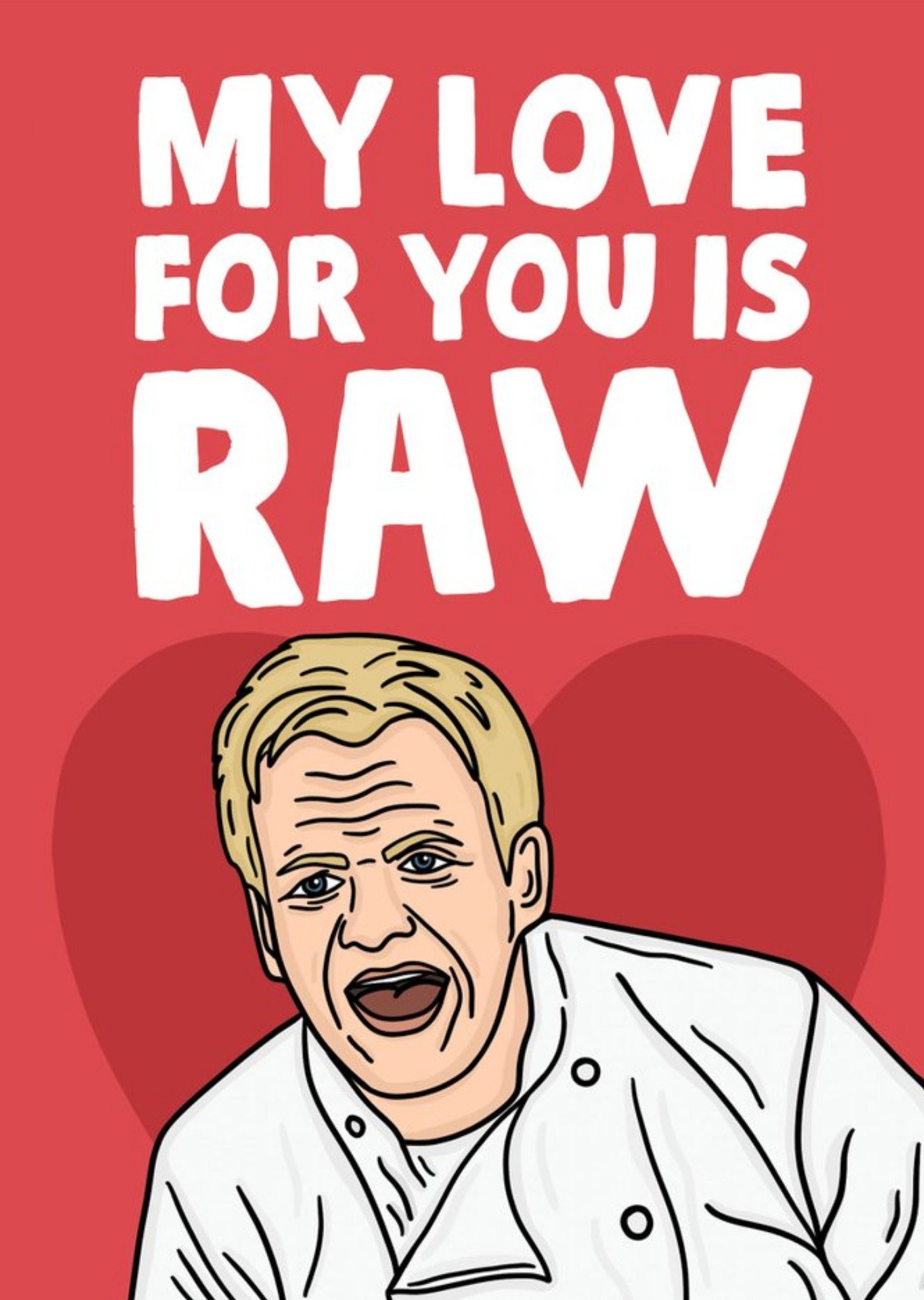 Moonpig Funny My Love For You Is Raw Card, Large
