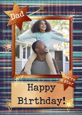 Dad You're A Star Photo Upload Birthday Card