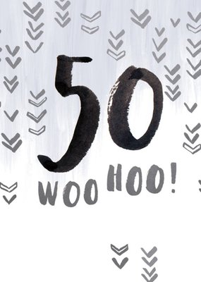 50 WooHoo  Birthday Card