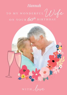 Photo Upload Illustrated Champagne and Flowers Wife Birthday Card