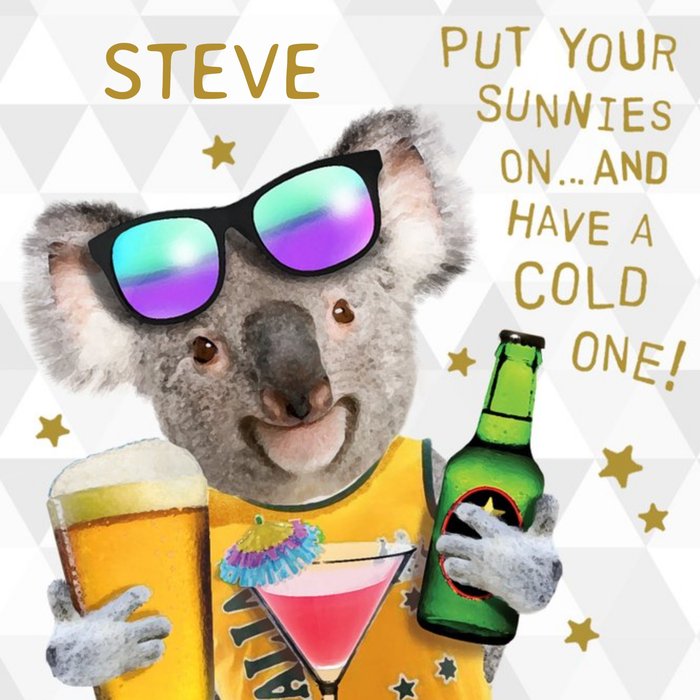 Put Your Sunnies On... And Have A Cold One Koala Card