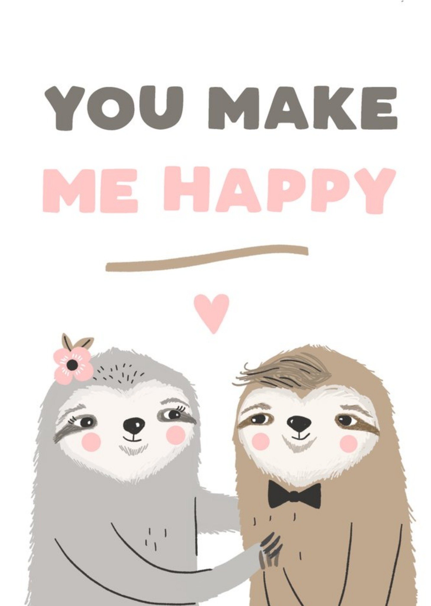 You Make Me Happy Card Ecard