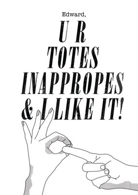 U R Totes Inappropes Funny Personalised Happy Birthday Card